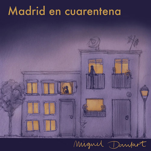 MADRID EN CUARENTENA de Miguel Dantart