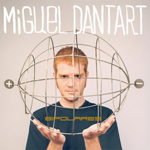 BIPOLARES DE Miguel Dantart